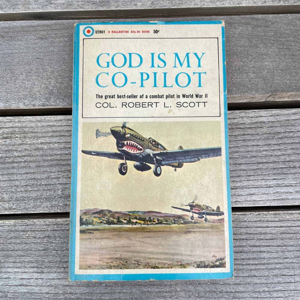 God Is My Co-Pilot Col Robert L Scott 1965 Ballantine WWII Aviation Memoir